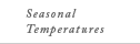 Seasonal Temperatures